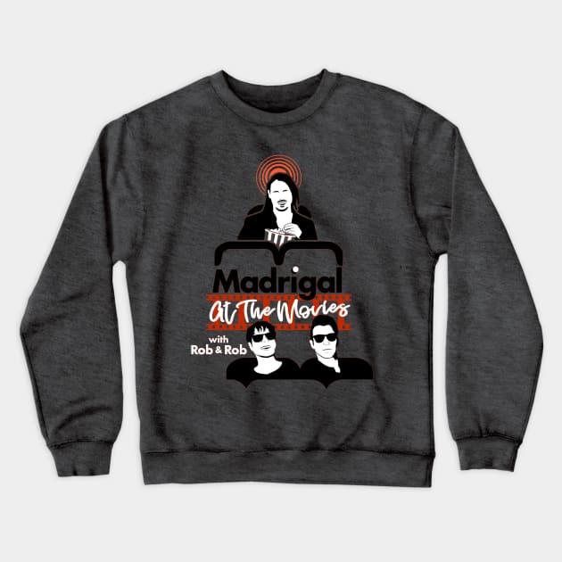 Podcast Logo Crewneck Sweatshirt by Madrigal at the Movies with Rob and Rob